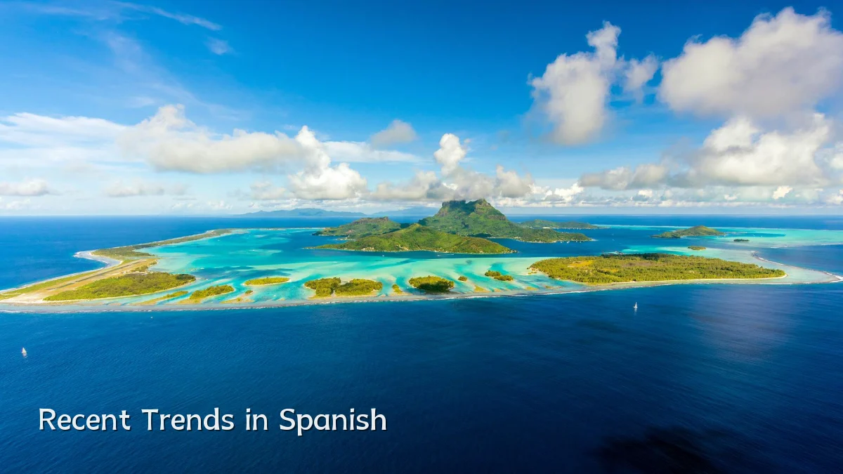 Recent Trends in Spanish